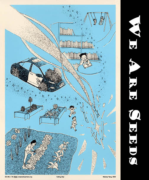 A front cover that says We Are Seeds along the side and contains artwork by Melody Yang. In the artwork, a garden is growing out of a cop car, a child is a reading a book, in the background kids are swinging and in the foreground kids are running around garden beds. A rocket crashes to earth and bursts in to stars which are sprinkled throughout the drawing. 